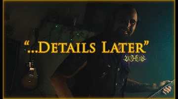 LETHEAN | "...Details Later" | Music Video