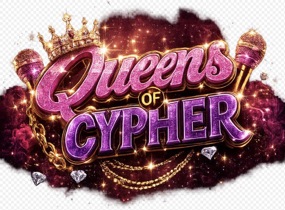 Queens of CYPHER - Sacramento Edition