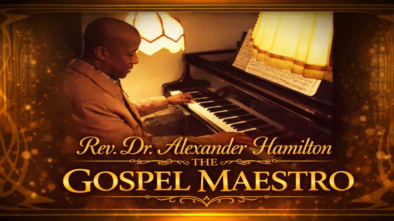Rev Dr. Alexander Hamilton- The Gospel Maestro