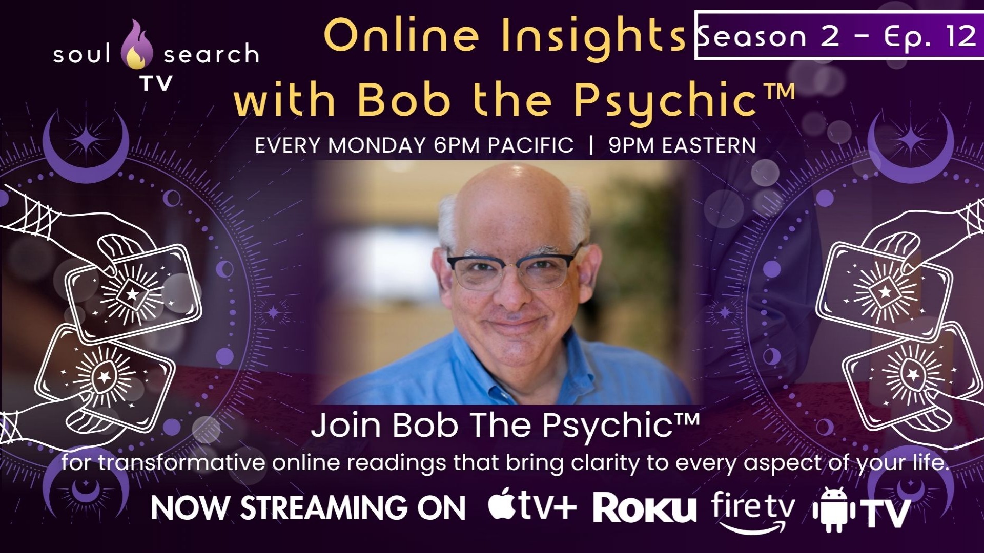 Online Insights with Bob The Psychic™ | Season 2 - Episode 12