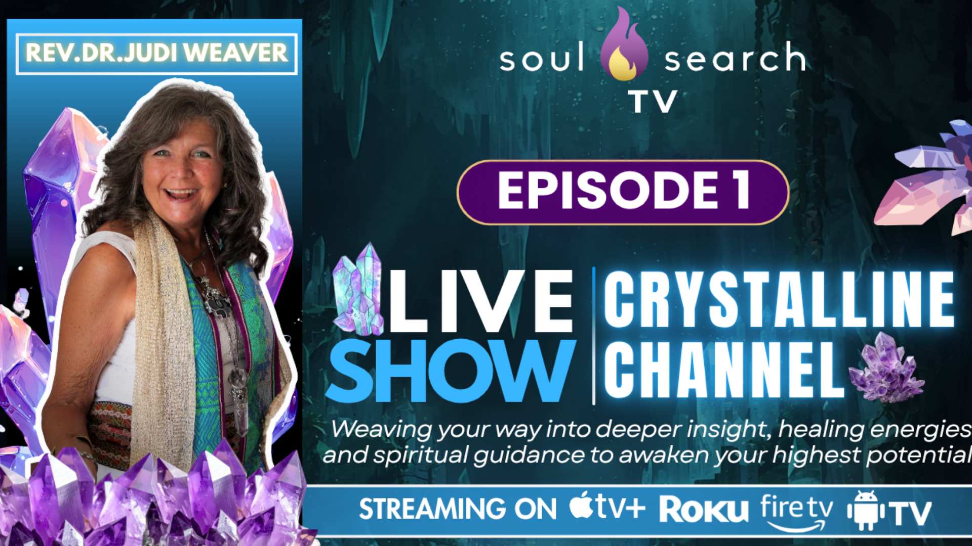 EPISODE 1| Crystalline Channel with Rev. Dr. Judi Weaver