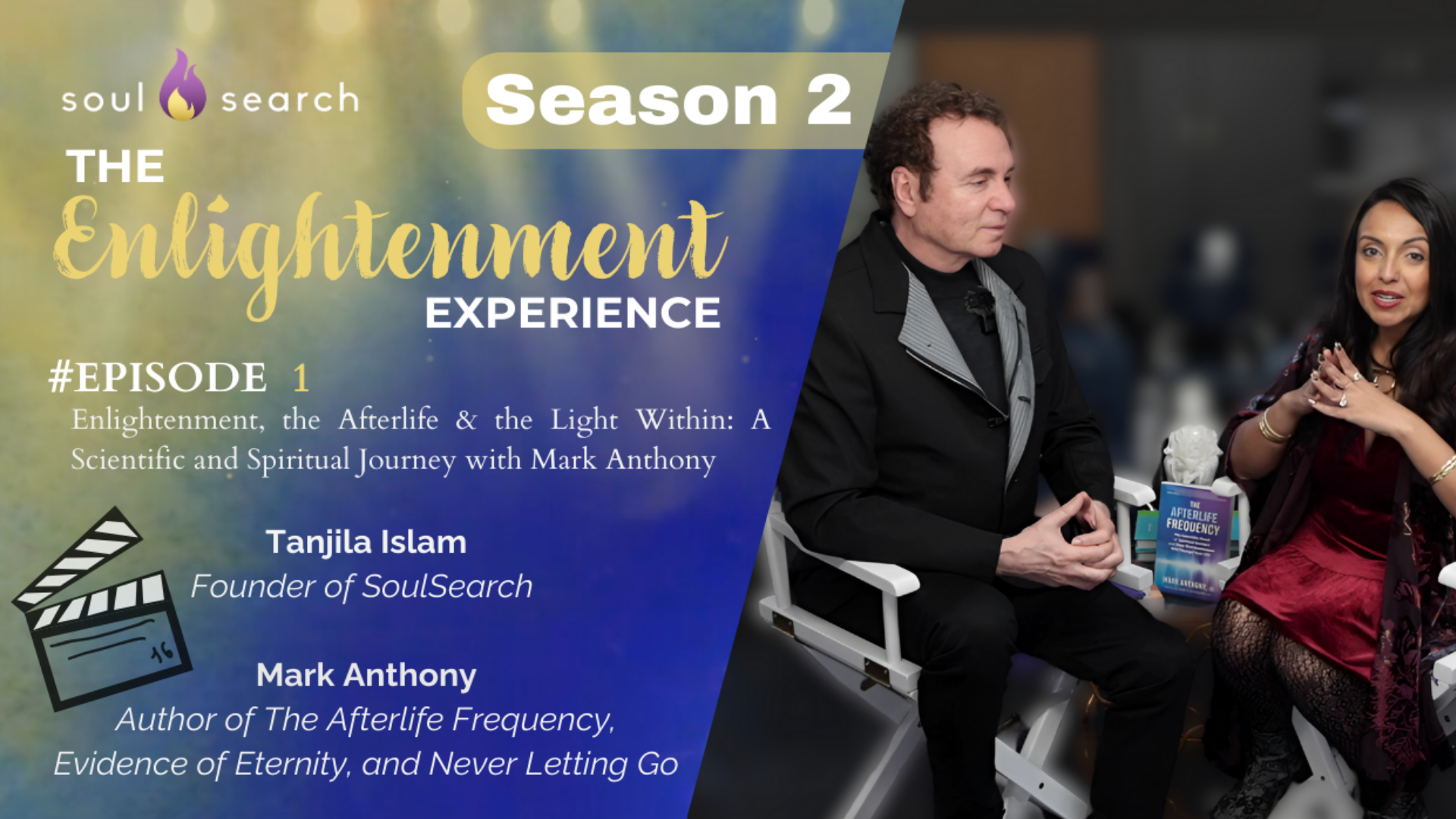S2 | Ep1: Enlightenment, the Afterlife & the Light Within: A Scientific and Spiritual Journey with Mark Anthony