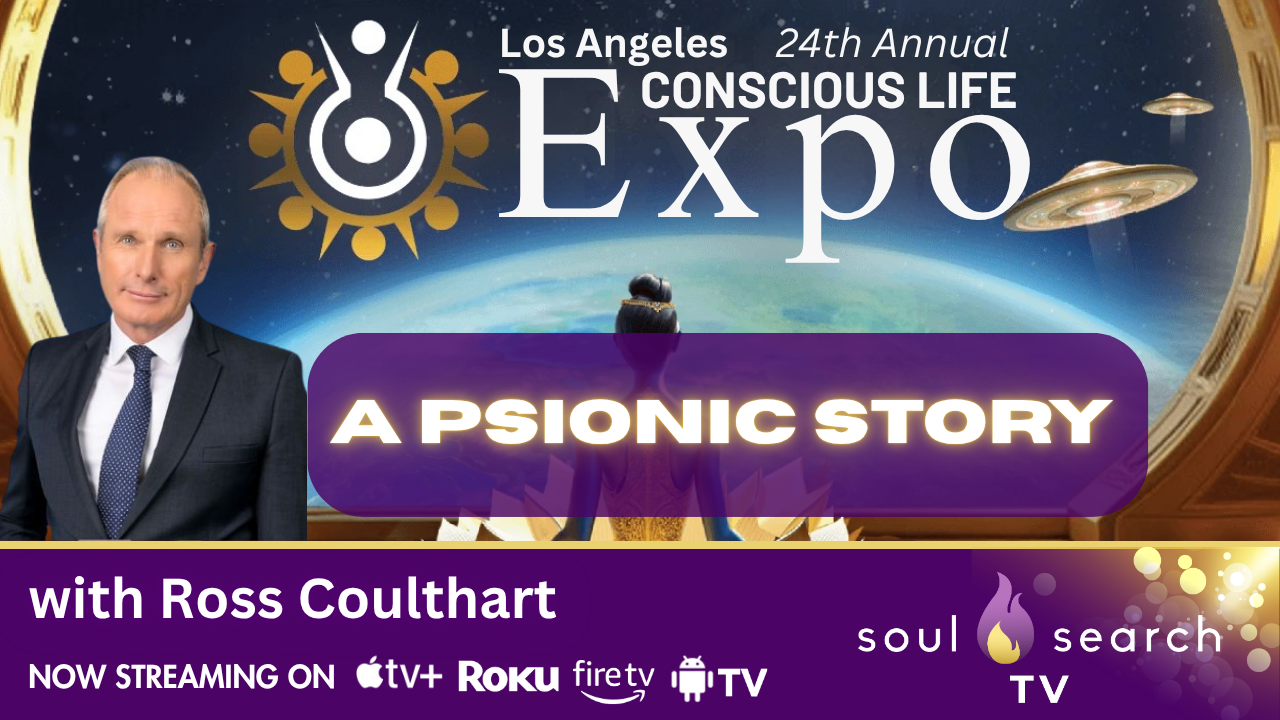 Los Angeles 24th Annual CONSCIOUS LIFE: A Psionic Story with Ross Coulthart