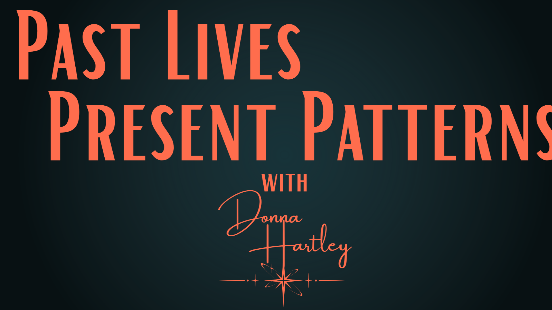 Past Lives Present Patterns Trailer