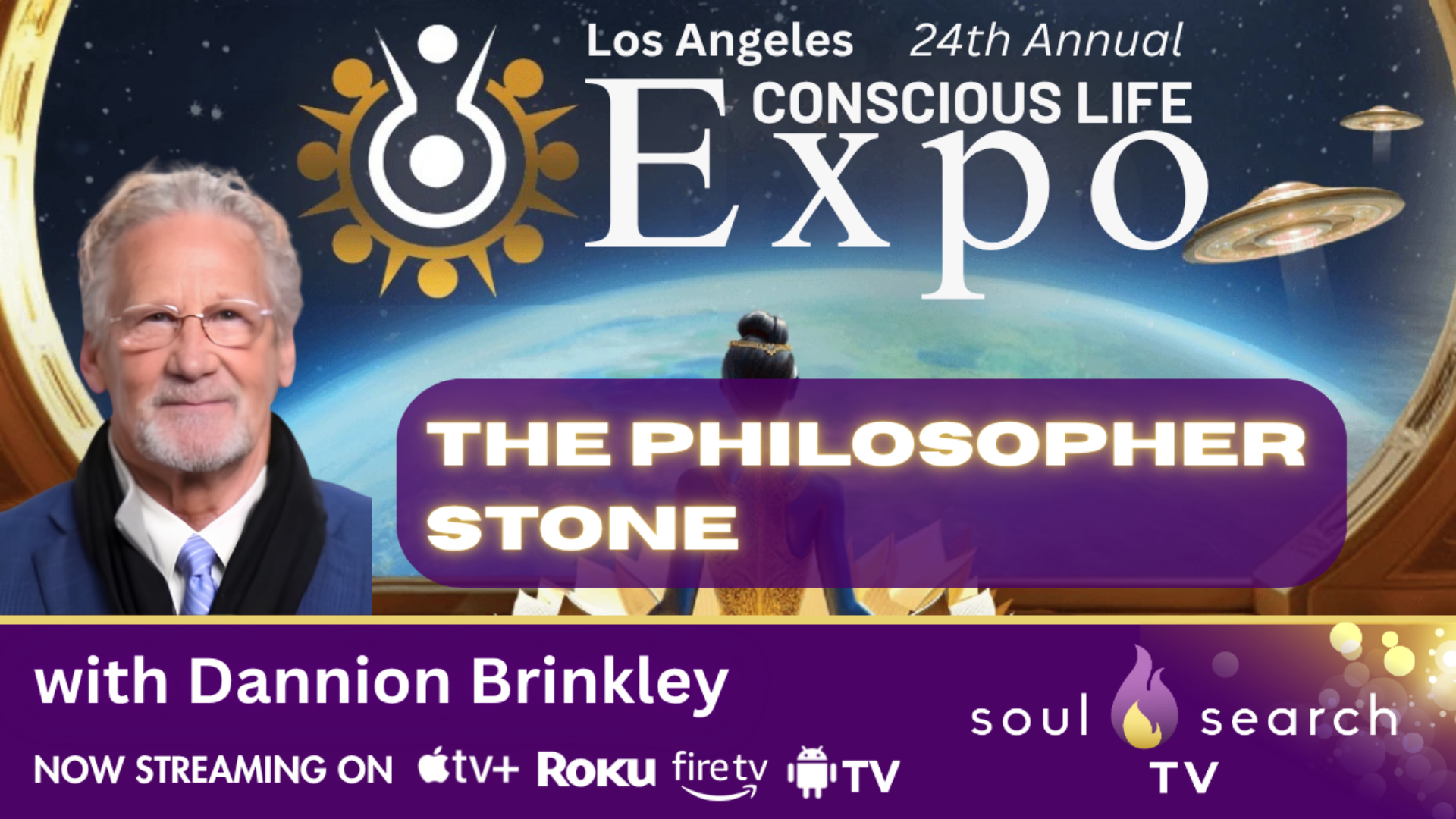 Los Angeles 24th Annual CONSCIOUS LIFE: The Cultural Legacy of the Near Death Experience by Dannion Brinkley