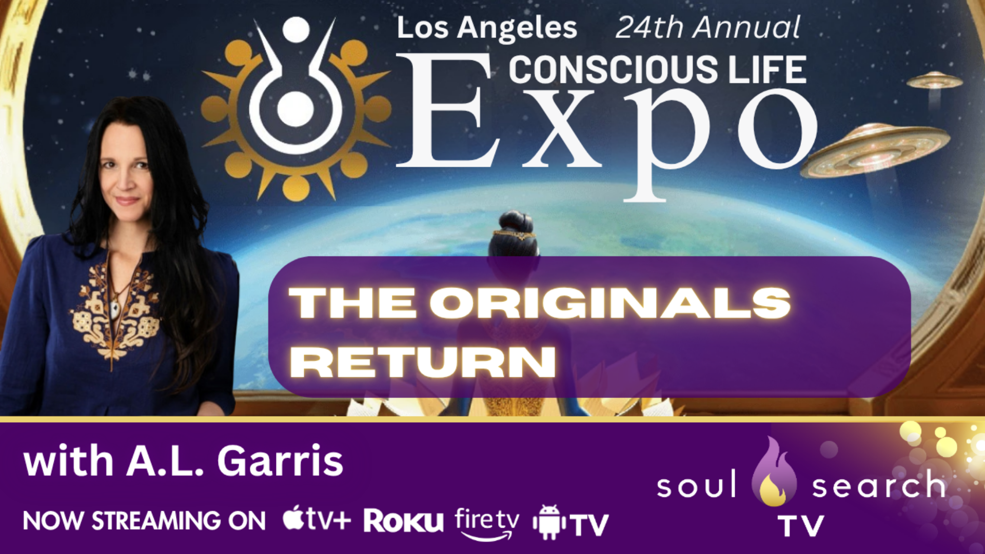 Los Angeles 24th Annual CONSCIOUS LIFE: The Originals Return by A.L. Garris