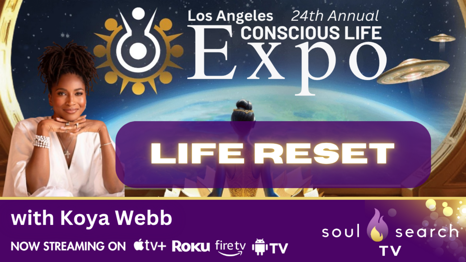 Los Angeles 24th Annual CONSCIOUS LIFE: Life Reset with Koya Webb