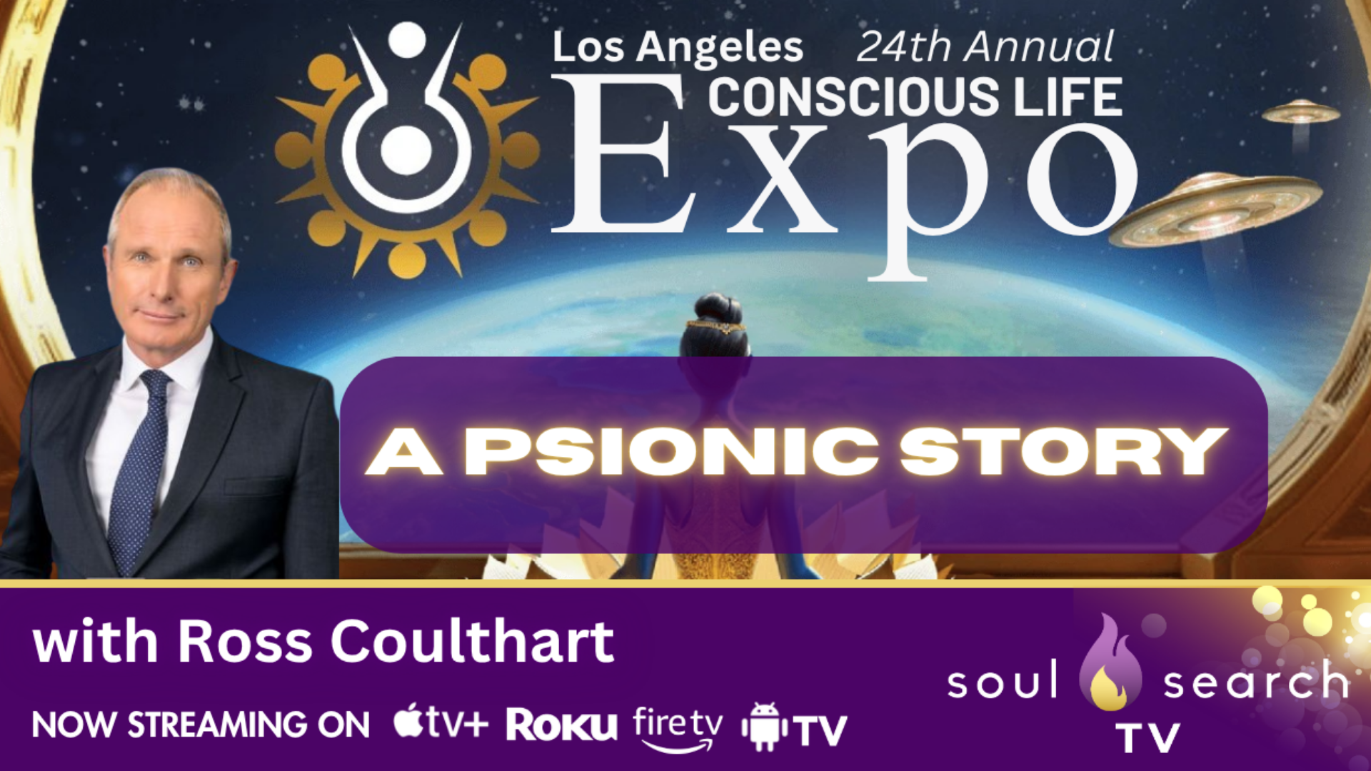 Los Angeles 24th Annual CONSCIOUS LIFE: A Psionic Story with Ross Coulthart
