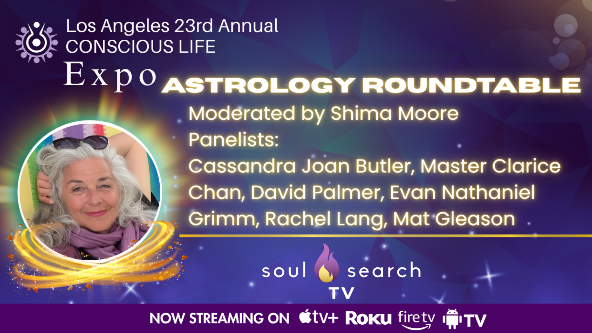Los Angeles 23rd Annual CONSCIOUS LIFE : Astrology Roundtable Moderated by Shima Moore