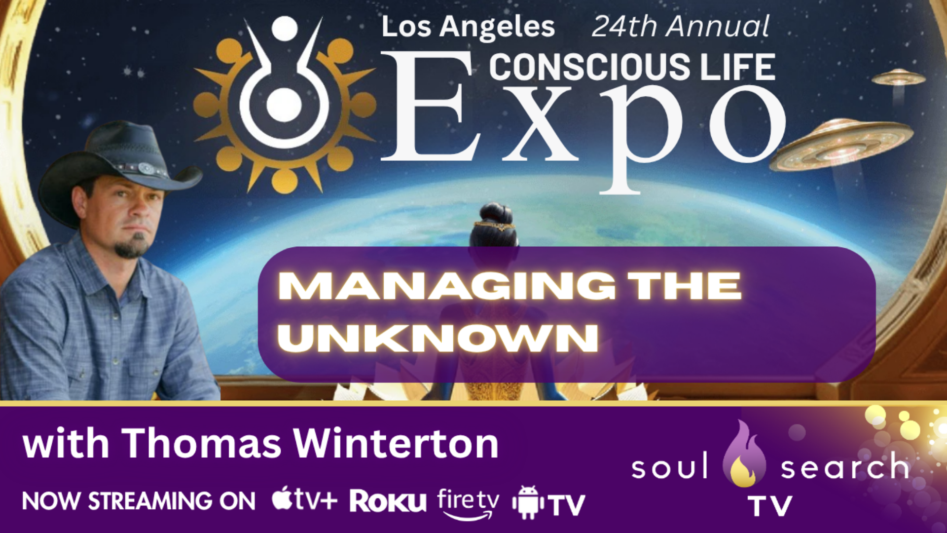 Los Angeles 24th Annual CONSCIOUS LIFE: Managing the Unknown with Thomas Winterton