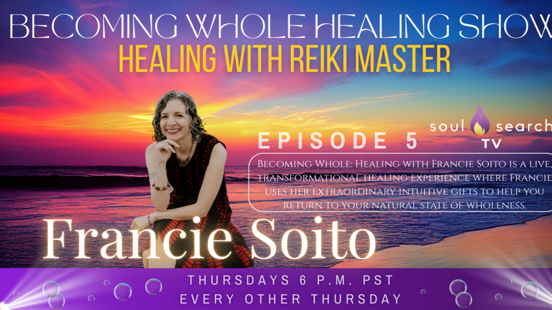S1 | Ep5: Francie delivers heartfelt messages from father in spirit to daughter, healing guidance for letting go a past relationship, keys for opening intuitive gifts and more