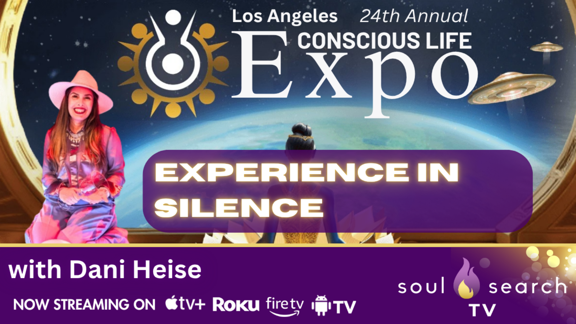 Los Angeles 24th Annual CONSCIOUS LIFE: Experience In Silence with Dani Heise
