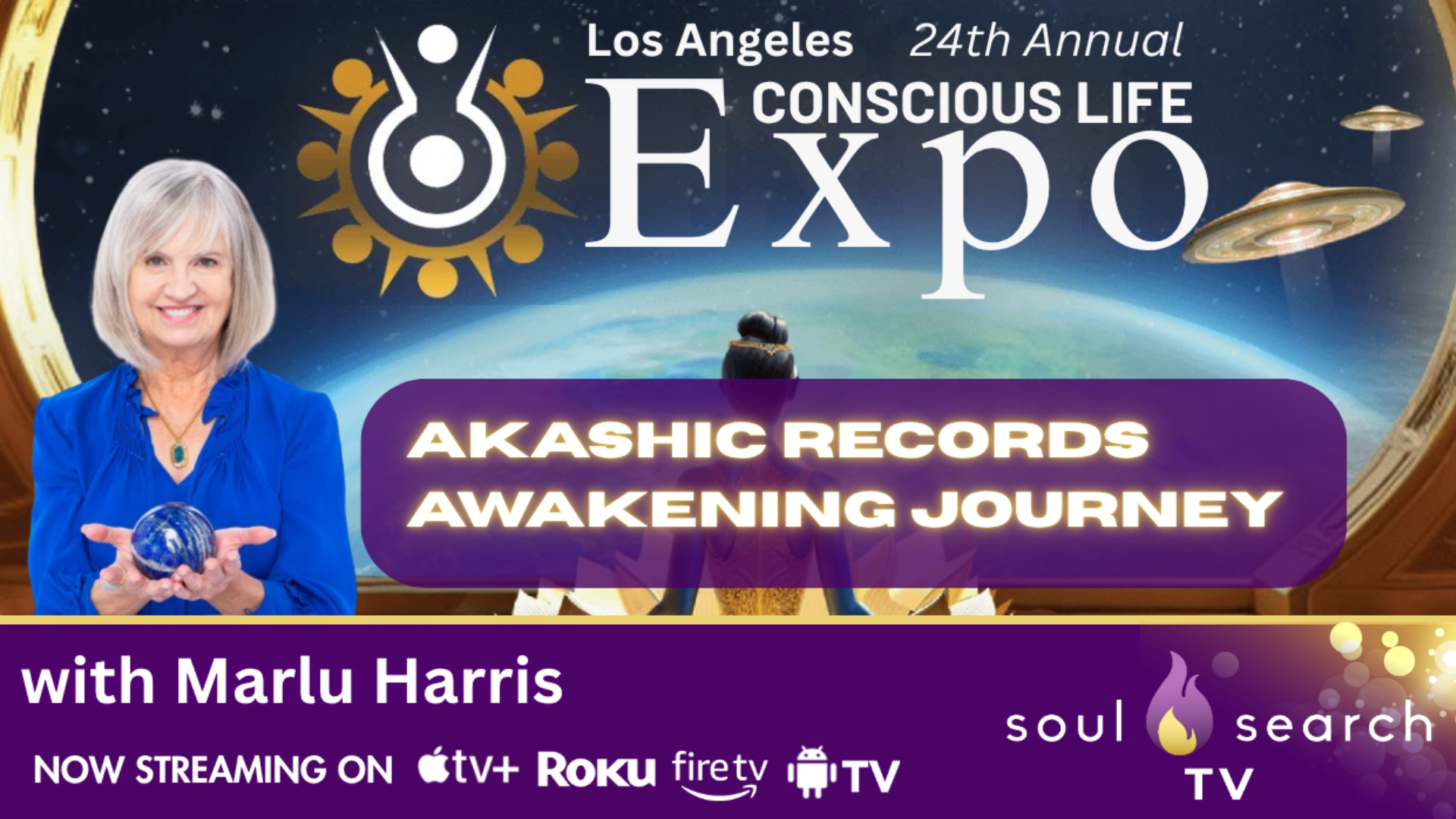 Los Angeles 24th Annual CONSCIOUS LIFE: Akashic Records Awakening Journey with Marlu Harris