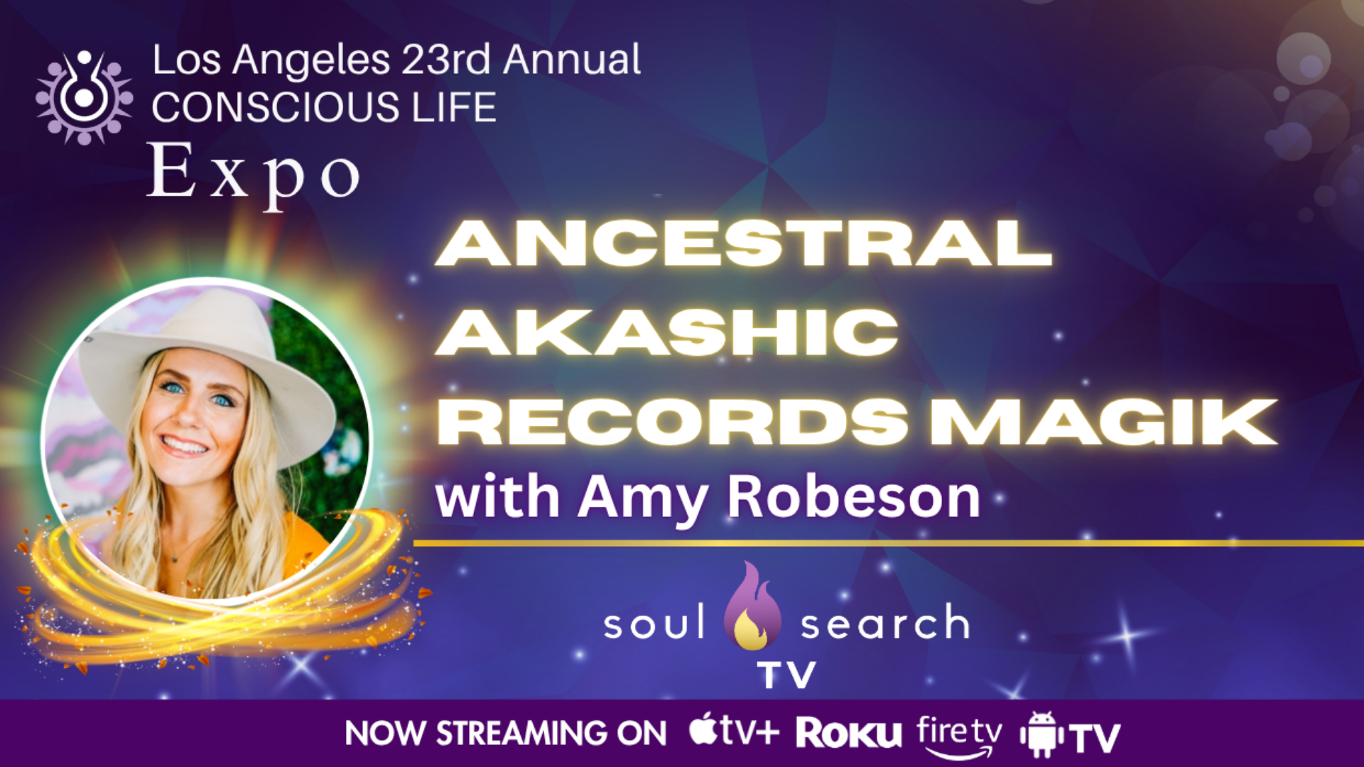 Los Angeles 23rd Annual CONSCIOUS LIFE : Ancestral Akashic Records Magik with Amy Robeson