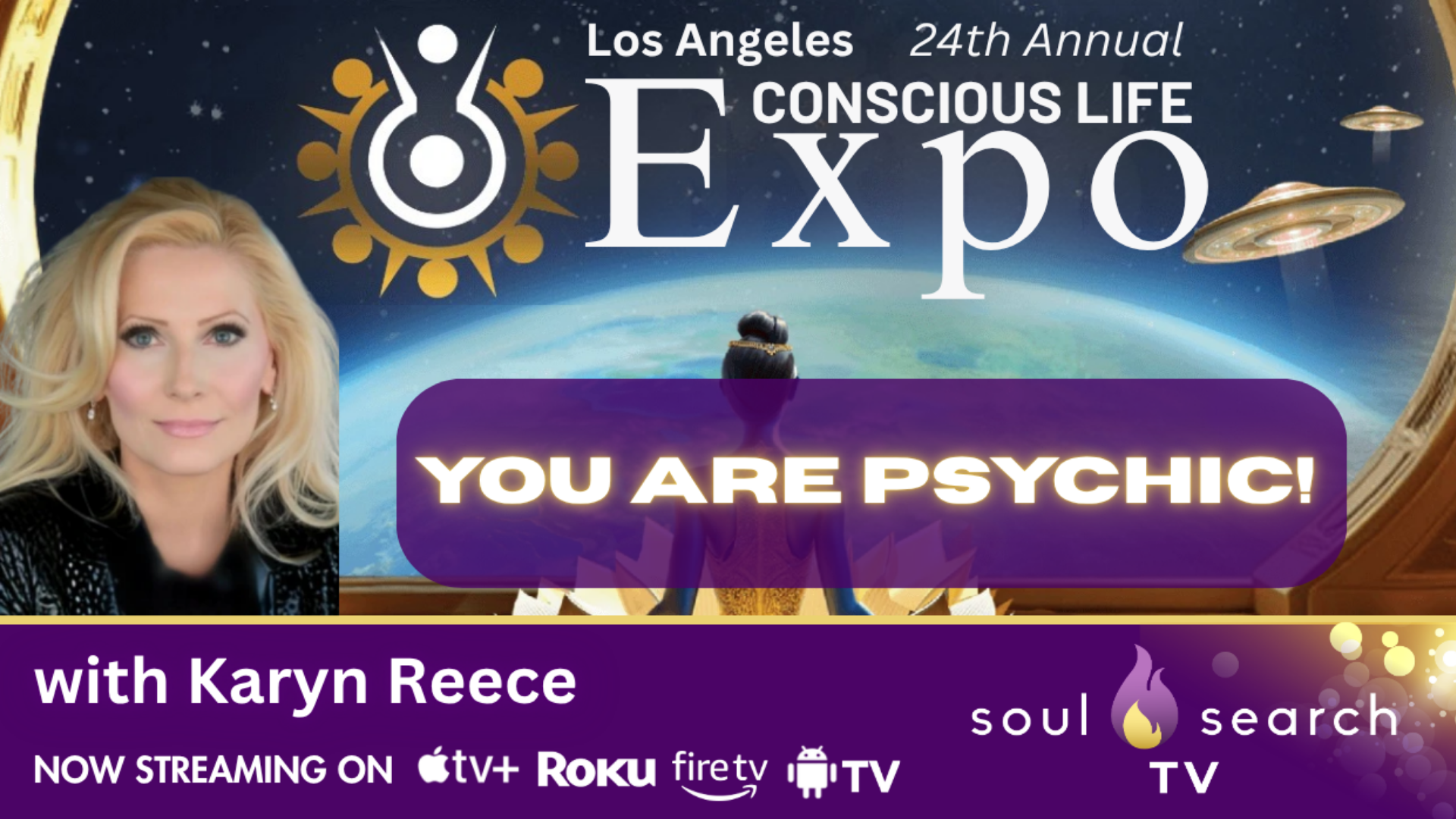 Los Angeles 24th Annual CONSCIOUS LIFE: You Are Psychic! with Karyn Reece