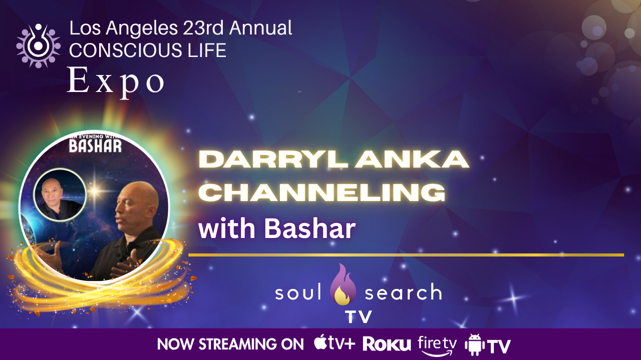 Los Angeles 23rd Annual CONSCIOUS LIFE : Darryl Anka Channeling with Bashar