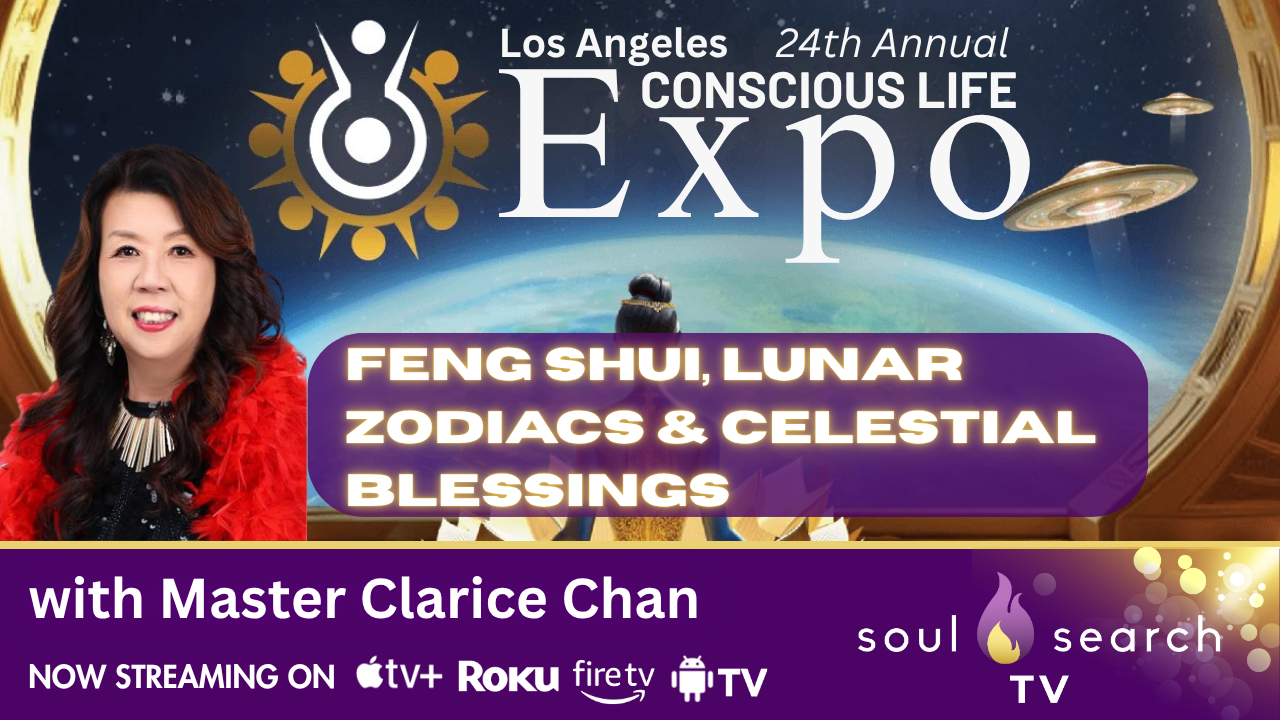 Los Angeles 24th Annual CONSCIOUS LIFE: Feng Shui, Lunar Zodiacs & Celestial Blessings with Master Clarice Chan