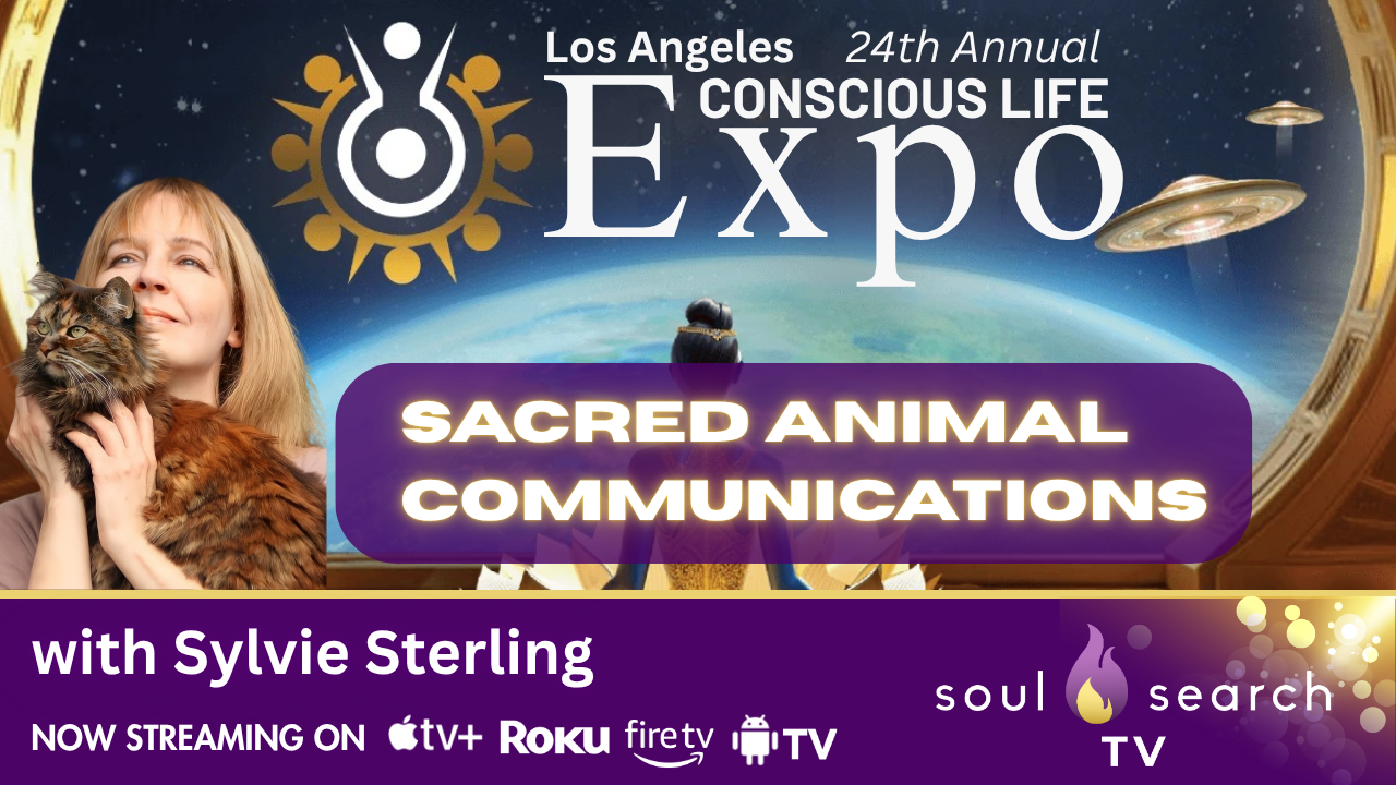Los Angeles 24th Annual CONSCIOUS LIFE: Sacred Animal Communications with Sylvie Sterling