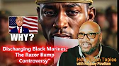 discharging_blackmarinesthe_razor_bump_controversymilitarypolicy_blackmarinesdiscrimination_1.mp4