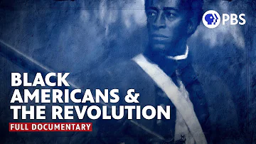 Black Americans and the Revolutionary War | Full Documentary