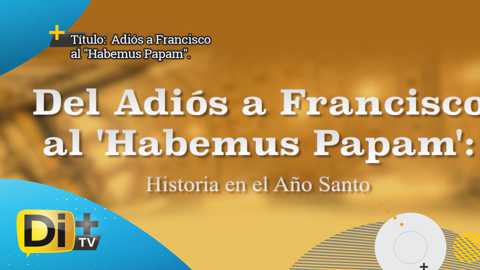 Adiós a Francisco al "Habemus Papam".