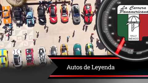 Autos de leyenda de la Carrera Panamericana.