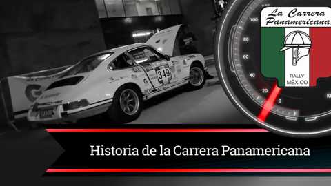 Historia de la Carrera Panamericana