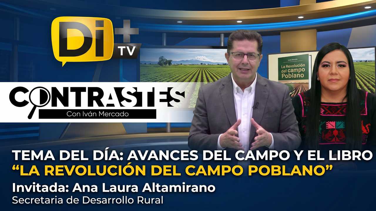 Avances del Campo y detalles del libro "la Revolución del campo Poblano" en Contrastes