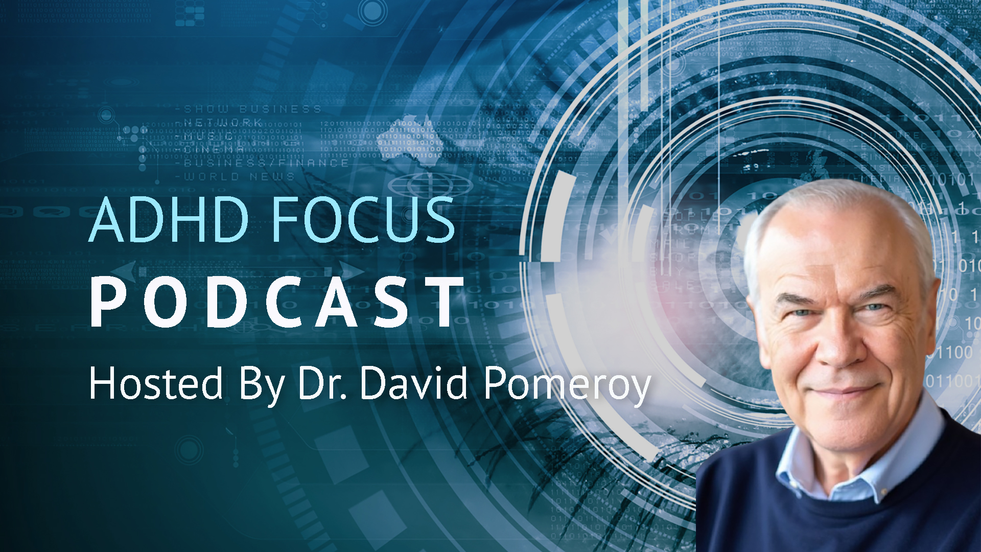 ADHD Focus with David Pomeroy, MD