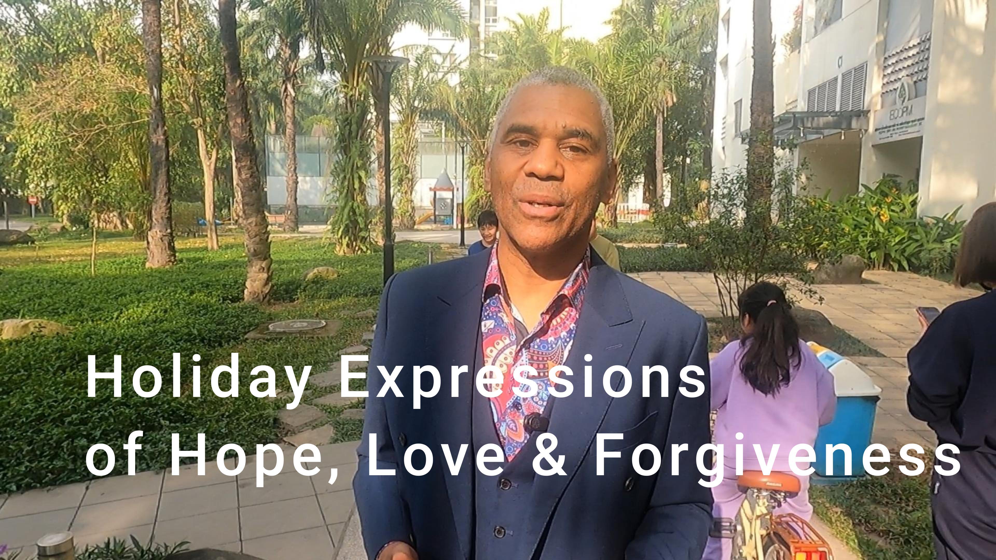 Holiday Expressions of Hope Event and Forgiveness from Vietnam