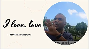 I love, love