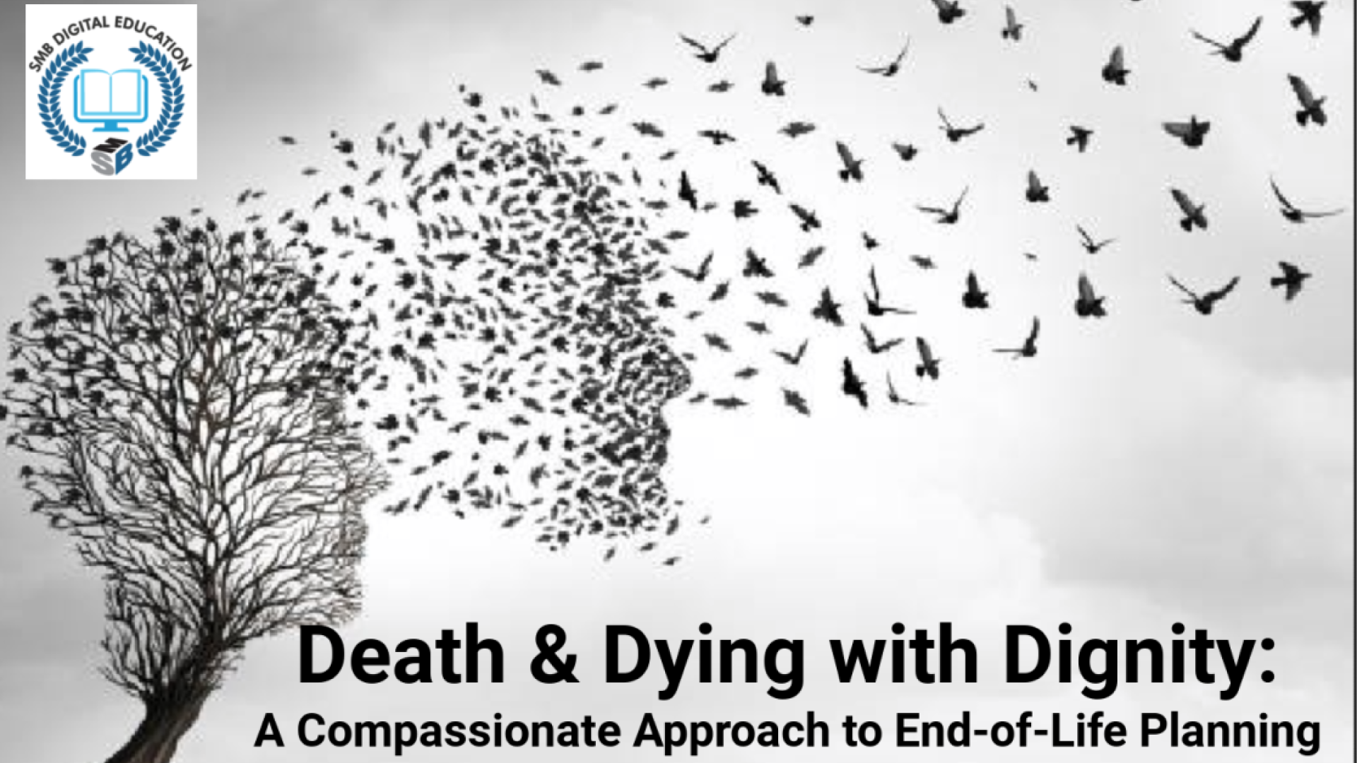 Death and Dying with Dignity: A Compassionate Approach to End-of-Life Planning