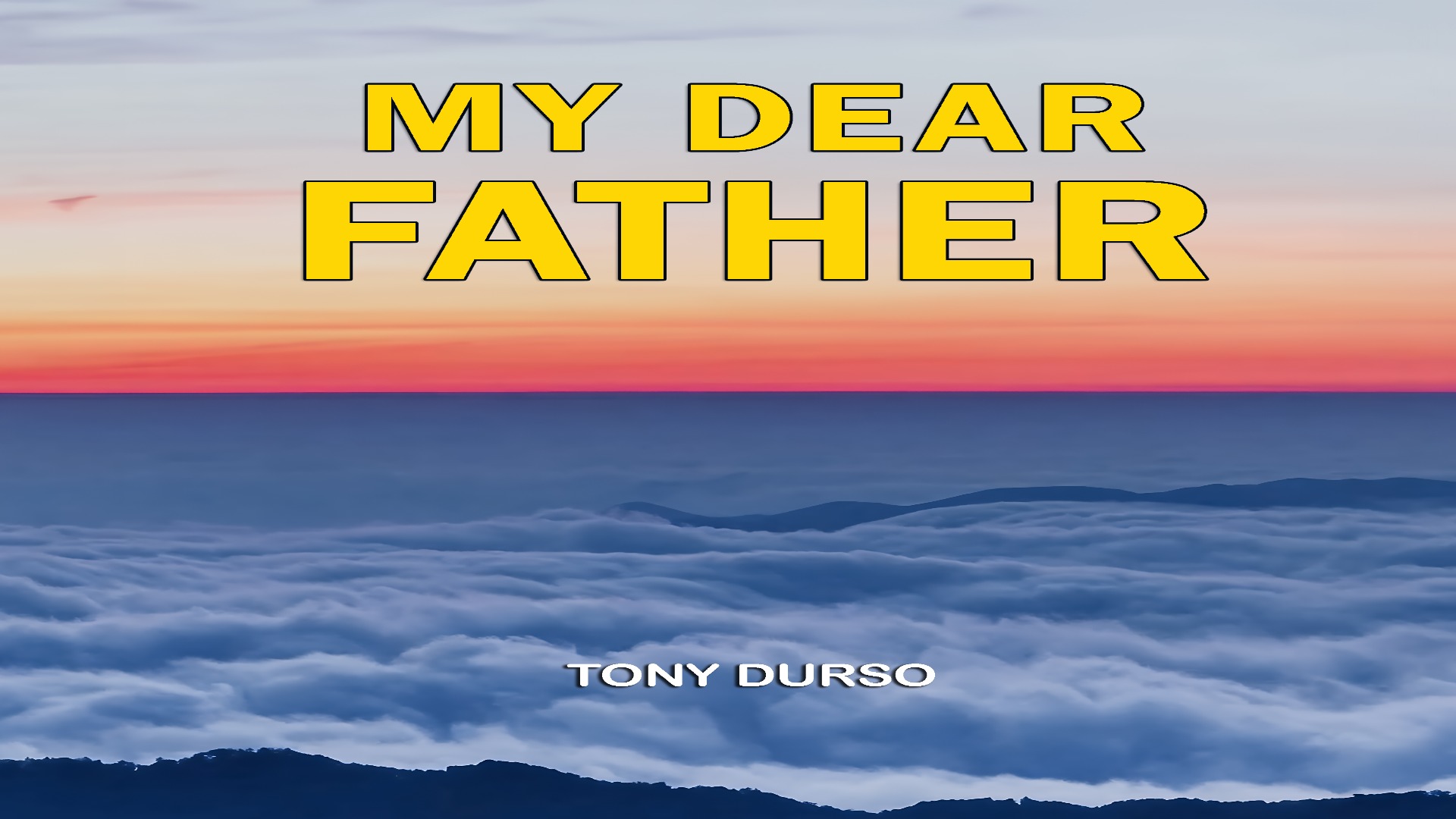 My Dear Father by Tony DUrso